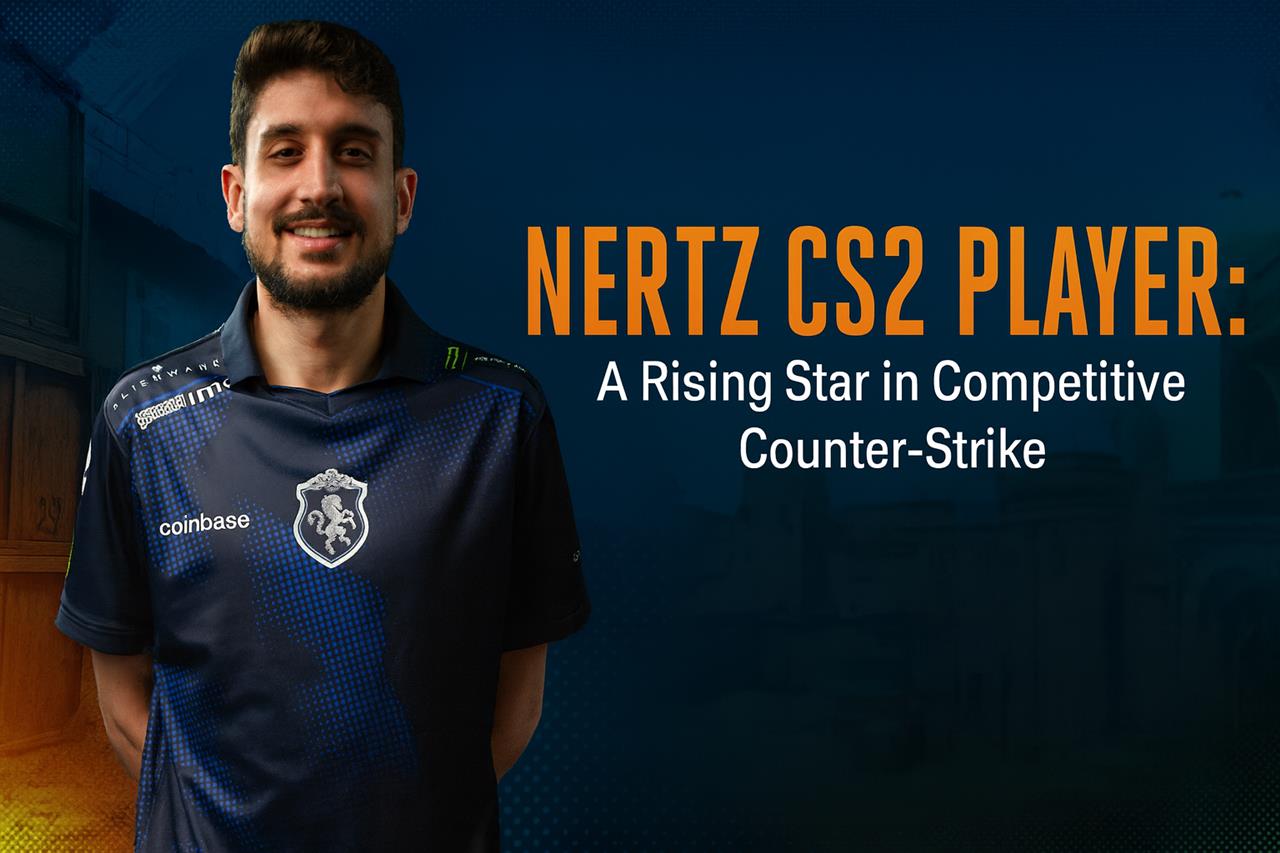 Nertz cs2 player - a rising star in competitive counter-strike